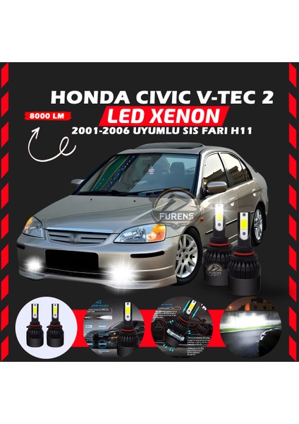 Honda Civic V-Tec 2 2001-2006 Sis Farı Uyumlu Şimşek Etkili LED Xenon Light Series H11