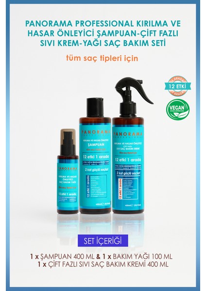 Panorama Professional Kırılma ve Hasar Önleyici Bakım Seti 2 Kat Güçlü Saçlar 12 Etki 1 Arada /400 ml Şampuan + 400 ml Sıvı Saç Bakım Kremi (Fön Suyu) +100 ml Saç Bakım Yağı VEGAN