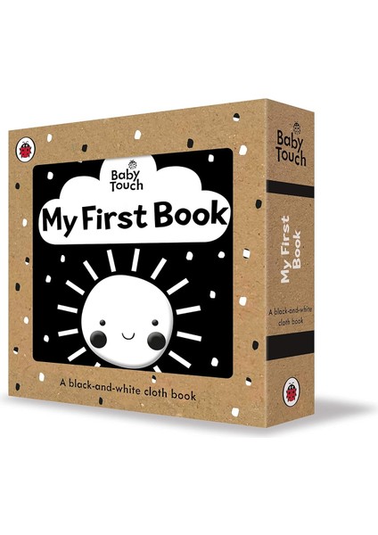 Baby Touch: My First Book: a black-and-white cloth book | Dokun Hisset ingilizce Bebek Kitabı