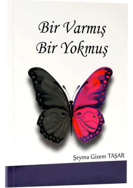 Bir Varmış Bir Yokmuş (Ciltli) - Şeyma Gizem Taşar