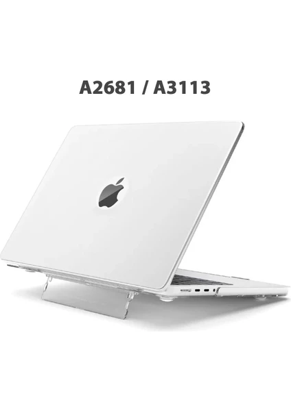 Macbook Air 13.6" M2-M3 Çip 2022/2024 A2681 A3113 Uyumlu Standlı Şeffaf Iz Bırakmayan Koruyucu Kapak