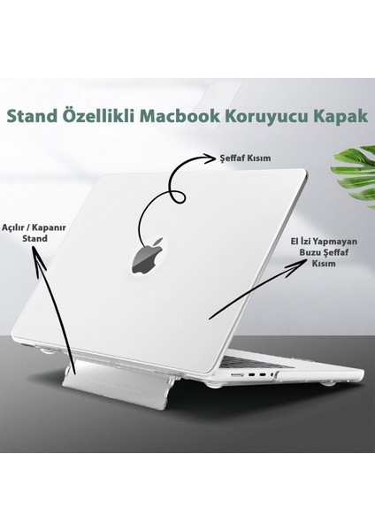 Macbook Air 13" 2020 M1 Çip A2337/A1932/A2179 Uyumlu Standlı Iz Önleyici Şeffaf Kılıf Koruyucu Kapak