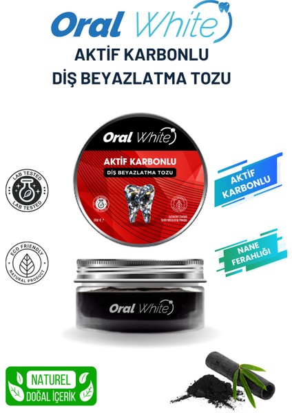 Oral White Aktif Karbonlu Diş Beyazlatma Tozu