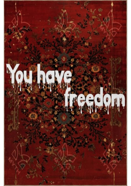 Written Koleksiyonu Bordo Tema You Have Freedom Yazılı Desenli Modern Dekoratif Halı 08