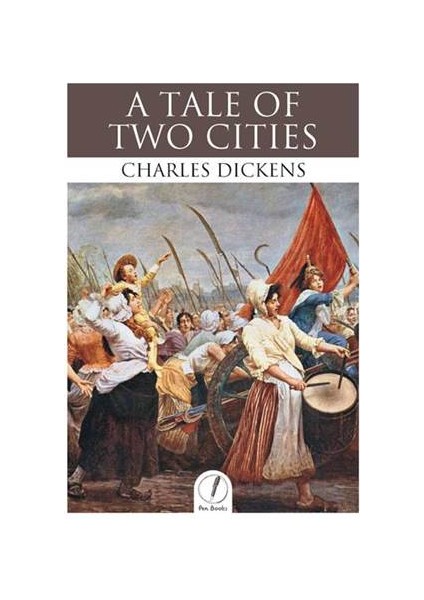 A Tale Of Two Cities - Pen Books