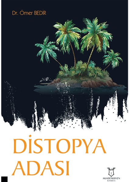 Distopya Adası - Ömer Bedir