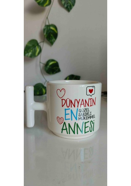 Dünyanın En Güzel Annesi Yazılı Seramik T Kupa