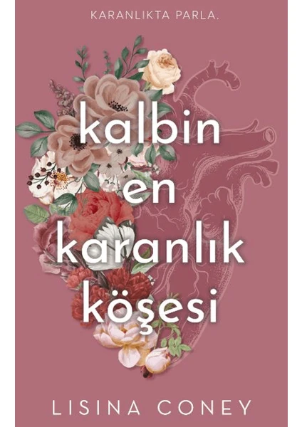 Kalbin En Karanlık Köşesi - Lisina Coney