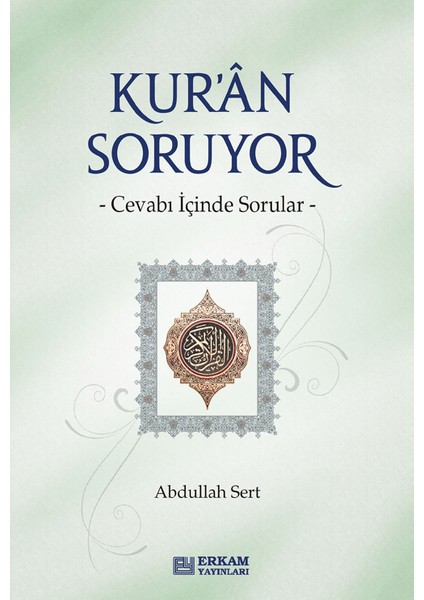 Kur'an Soruyor - Abdullah Sert