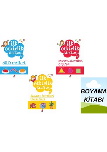 İlk Etkinlik Kitabım Dil Becerileri - Düşünme Becerileri Kavram - Renk - Matematik Becerileri Çizgi - Şekil - Boyama Kitabı