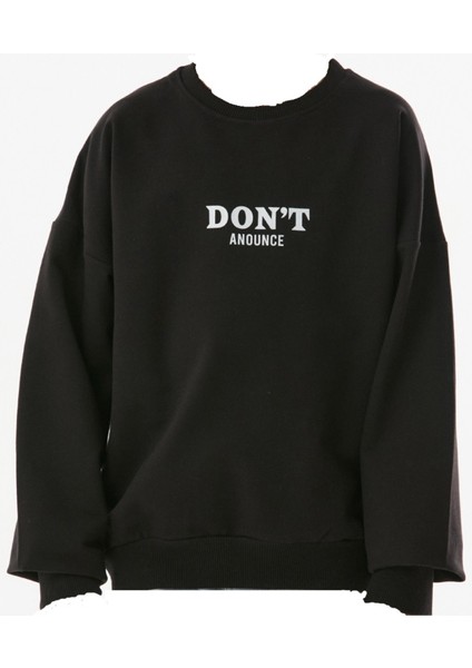 Kız Çocuk /erkek Çocuk Don't Anounce Çift Taraf Yazı Desenli Siyah Renk Oversize Sweatshirt