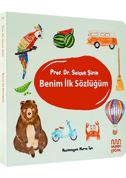 Benim İlk Sözlüğüm - Selçuk Şirin