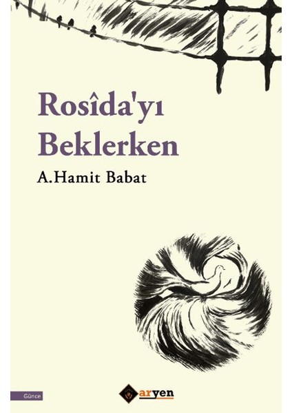 Rosida'yı Beklerken - A.Hamit Babat