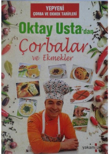 Oktay Usta'dan Çorbalar ve Ekmekler - Oktay Aymelek