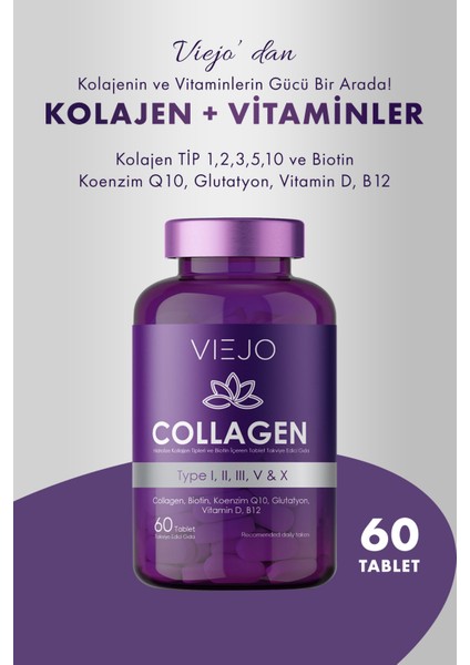 Kolajen ve Vitaminler ( Tip 1,2,3,5,10 ve Biotin, Koenzim Q10, Glutatyon, Vitamin D, B12 ) 60 Tablet