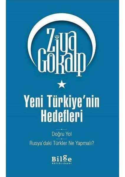 Yeni Türkiye`nin Hedefleri - Ziya Gökalp