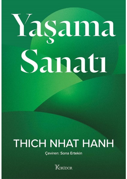 Yaşama Sanatı - Thich Nhat Hanh