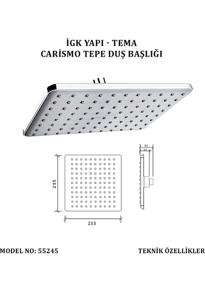 Igk Yapı - Tema Carismo Tepe Duş Başlıkları (Model No: 55245)