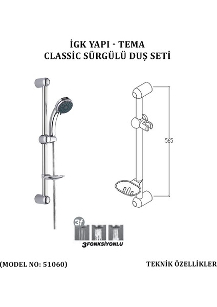 Igk Yapı - Tema Classic Sürgülü Duş Seti (Model No: 51060)