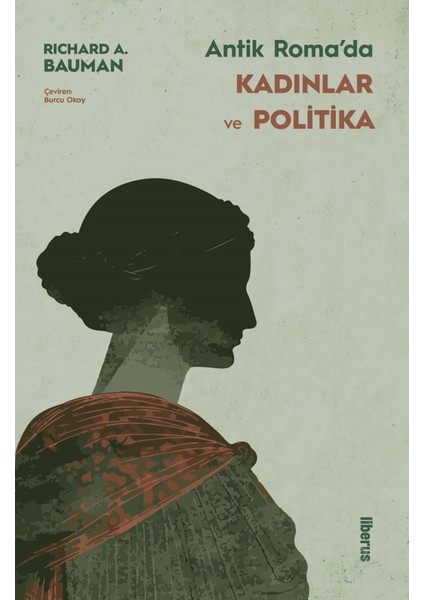 Antik Roma’da Kadınlar ve Politika - Richard A. Bauman