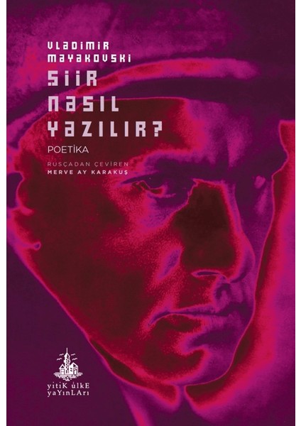 Şiir Nasıl Yazılır? - Vladimir Mayakovski