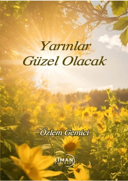 Yarınlar Güzel Olacak - Özlem Gemici