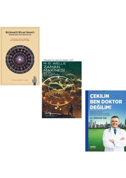 Çekilin Ben Doktor Değilim! - Bilinmezi Bilme Sanatı - Zaman Makinesi 3 Kitap