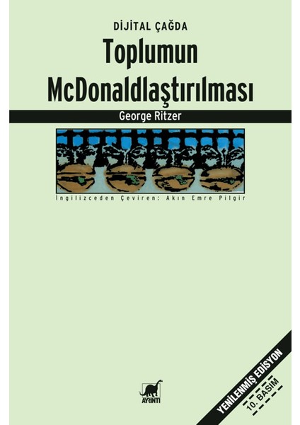 Toplumun McDonaldlaştırılması - George Ritzer