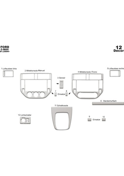 Marscockpitdesign Ford C Max Konsol-Maun Kaplama 2004-2010 12 Parça