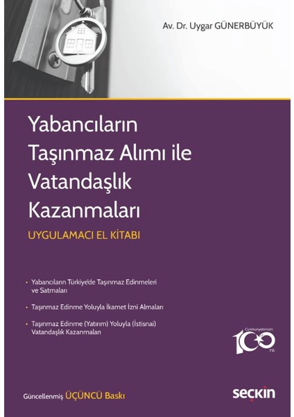 Yabancıların Taşınmaz Alımı ile Vatandaşlık Kazanmaları - Uygar Günerbüyük