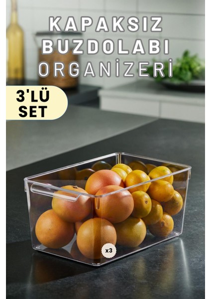 Buzdolabı Dolapiçi Düzenleyici Organizer Kapaksız 3'lü Set (Maxi)