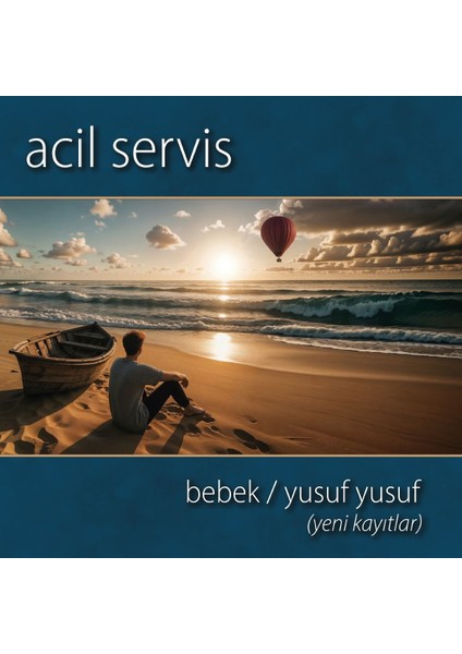 Acil Servis Bebek - Yusuf (Yeni Kayıtlar) Single Plak