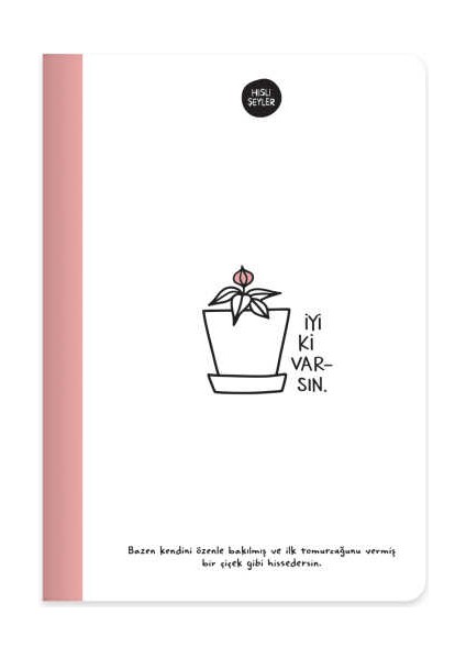 Sert Kapak Cilt Defter Hisli Şeyler 14X20 64 Yaprak Çizgili Iyi Ki Varsın