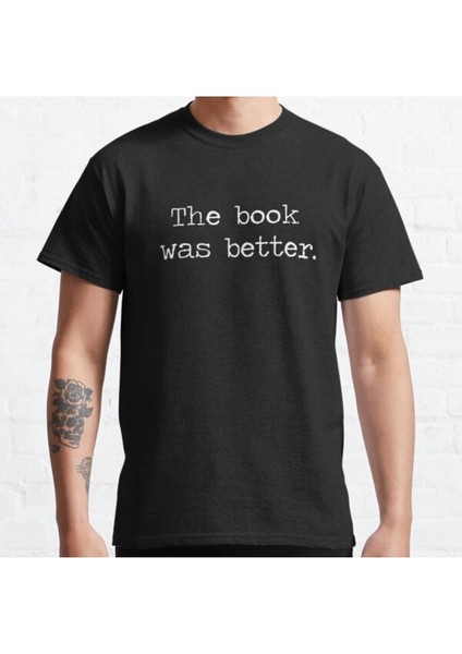 Zoka Wear Bol Kalıp Unisex The Book Was Better Tasarım Baskılı Tshirt