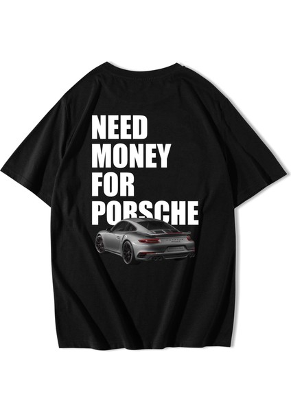 Unisex Oversize Need Money For Porsche T-Shirt