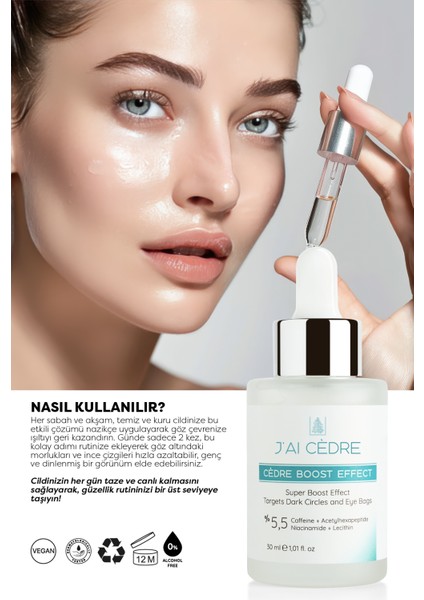 Yaşlanma Karşıtı Göz Çevresi Aydınlatıcı Koyu Halka Görünümünü Azaltıcı Cédre Boost Effect Serum