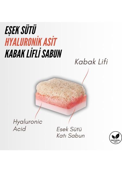 Doğal Kabak Lifli Eşek Sütü & Hyaluronik Asit Sabun
