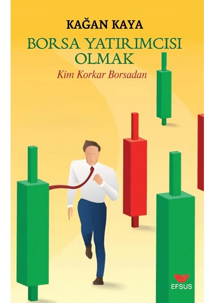 Borsa Yatırımcısı Olmak - Kağan Kaya