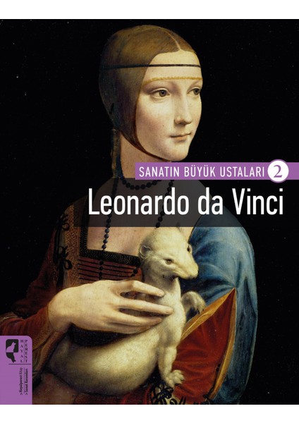 Sanatın Büyük Ustaları 2: Leonardo Da Vinci-Firdevs Candil Erdoğan