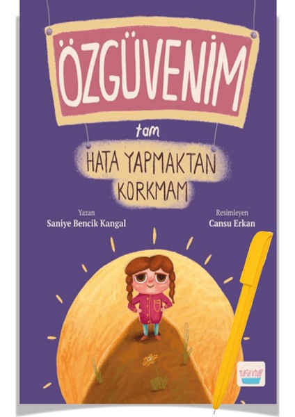 Turta Kitap Özgüvenim Tam Hata Yapmaktan Korkmam (Saniye Bencik Kangal) (Yeni) + Alfa Kalem-Turta Kitap Çocuk