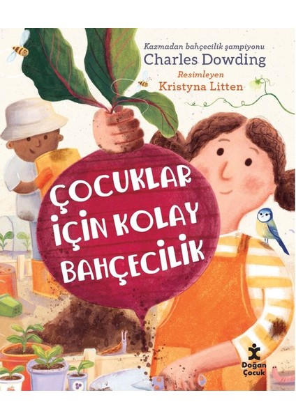 Çocuklar Için Kolay Bahçecilik - Charles Dowding