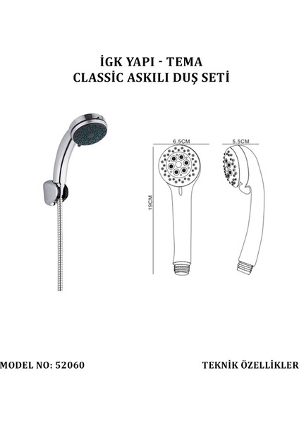 Igk Yapı - Tema Classic Askılı Duş Seti (Model No: 52060)