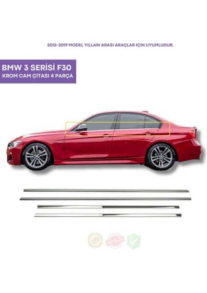 Bmw 3 Serisi F30 Krom Cam Çıtası 4 Parça 2012-2019 Arası Paslanmaz Çelik