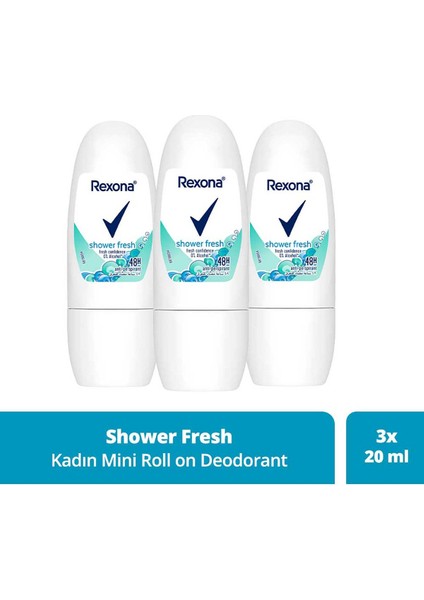 Kadın Roll On Deodorant Shower Fresh 20 ml x3