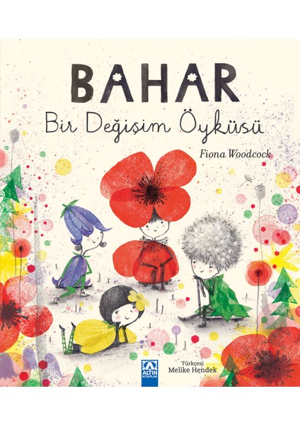 Bahar - Bir Değişim Öyküsü - Fiona Woodcock