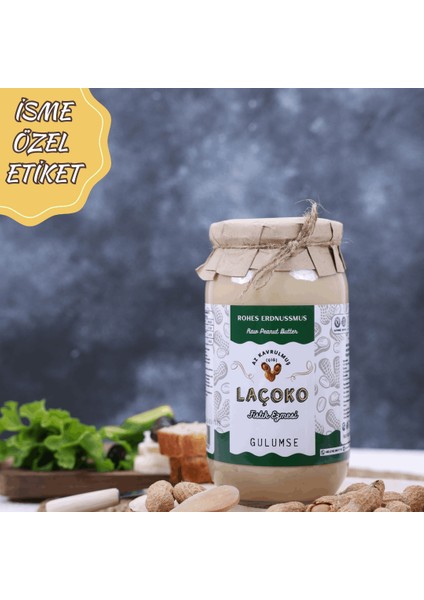 LAÇOKO 1 Kg İsme – Kişiye Özel Şekersiz, Saf, Katkısız Fıstık Ezmesi Glutensiz, Vegan, Doğal Az Kavrulmuş (Çiğ) Yer Fıstığı Ezmesi (1 KG) Peanut Butter