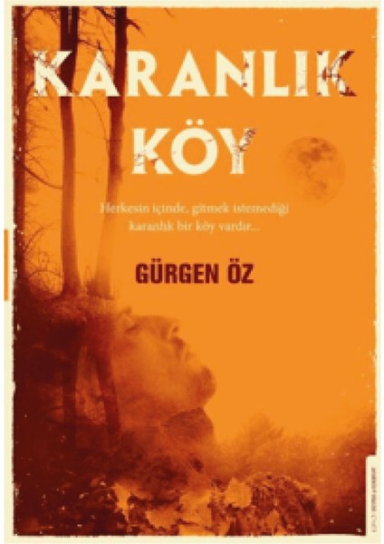 Garip Bir Yer - Karanlık Köy - Kötü Bir Gün Edebiyat - 3 Kitap - Gürgen Öz + Alfa Kalem