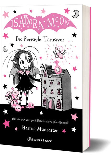 Isadora Moon: Diş Perisiyle Tanışıyor - Harriet Muncaster