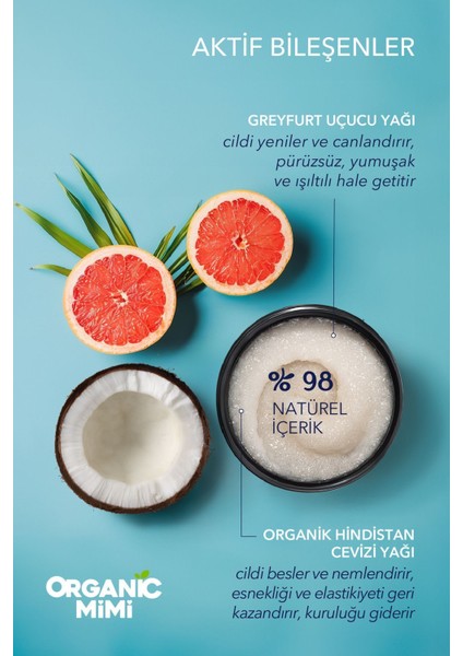 Organic Mimi 2'Li Set Hindistan Cevizi Greyfurt Ve Mango-Kahve Vücut Peelingi Body Scrub