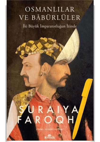 Osmanlılar ve Babürlüler(Suraiya Faroqhi)+Osmanlılar ve Macarlar(Sandor Papp) 2 Kronik Kitap Tarih